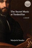 The Secret Music at Tordesillas