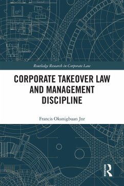 Corporate Takeover Law and Management Discipline - Okanigbuan Jnr, Francis A