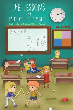 Life Lessons and Tales of Little MisFit - Grunin, S. K.