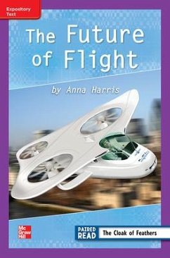 Cover Reading Wonders Leveled Reader Future of Flight: Ell Unit 4 Week 4 Grade 3