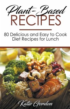 Plant-Based Recipes - Gordon, Katie