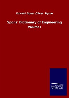 Spons' Dictionary of Engineering - Spon, Edward