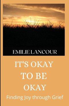 It's Okay to be Okay - Lancour, Emilie