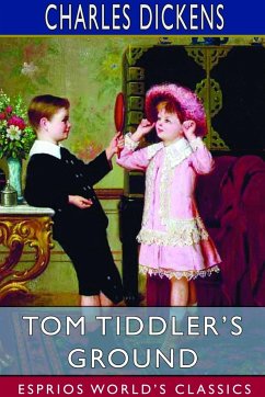 Tom Tiddler's Ground (Esprios Classics) - Dickens, Charles