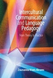 Intercultural Communication and Language Pedagogy - Abrams, Zsuzsanna Ittzés