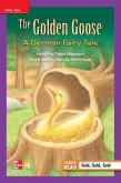 Reading Wonders Leveled Reader the Golden Goose: A German Fairy Tale: Ell Unit 5 Week 1 Grade 3
