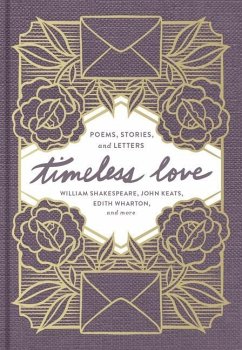 Timeless Love - Shakespeare, William; Keats, John; Wharton, Edith
