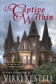 The Captive Within (A Prairie Heritage, Book 4)