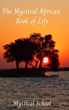 The Mystical African Book of Life - School, Mystical