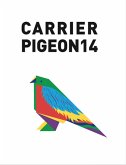 Carrier Pigeon: Illustrated Fiction & Fine Art Volume 4 Issue 2
