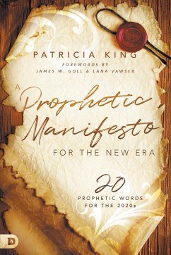 A Prophetic Manifesto for the New Era - King, Patricia