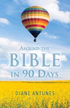 Around the Bible in 90 Days - Antunes, Diane