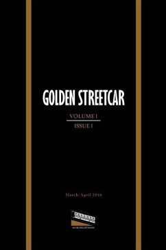 Golden Streetcar: Volume 1, Issue 1