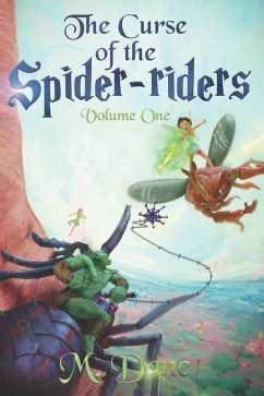 The Curse of the Spider-riders: A Magical Adventure - Dane, M.