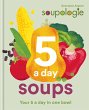 Soupologie 5 a day Soups - Bild 1