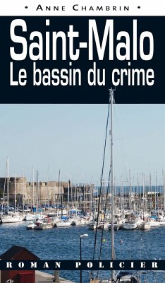 Saint-Malo le bassin du crime (eBook, ePUB) - Chambrin, Anne