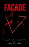 The Facade The Illusion (Matt Murray, #1) (eBook, ePUB)