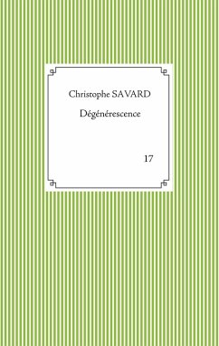 Dégénérescence (eBook, ePUB)