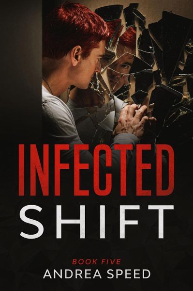 Infected: Shift (eBook, ePUB)