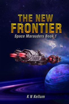Space Marauders (The New Frontier, #1) (eBook, ePUB) Cover Space Marauders (The New Frontier, #1) (eBook, ePUB)