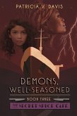 Demons, Well-Seasoned (Secret Spice Cafe Trilogy, #3) (eBook, ePUB)