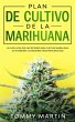 Plan De Cultivo De La Marihuana: La... - Bild 1