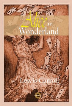 Alice in Wonderland (eBook, ePUB) - Carroll, Lewis