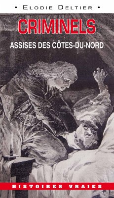 Criminels (eBook, ePUB) - Deltier, Elodie