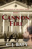 Cannon Fire (The Legend of the Ghost Train) (eBook, ePUB)