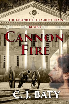 Cover Cannon Fire (The Legend of the Ghost Train) (eBook, ePUB)