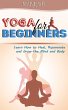 Yoga for Beginners. Learn How to Heal,... - Bild 1