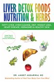Liver Detox Foods Nutrition & Herbs (eBook, ePUB)
