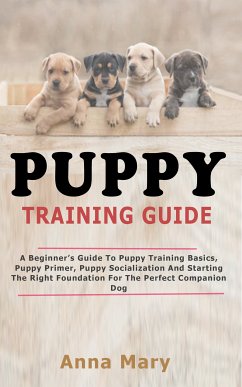 Puppy Training Guide (eBook, ePUB) - Mary, Anna