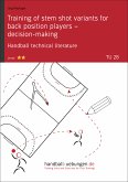Training of stem shot variants for back position players - decision-making TU (28) (eBook, PDF)