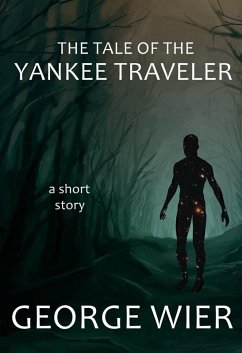 The Tale of the Yankee Traveler (eBook, ePUB) - Wier, George