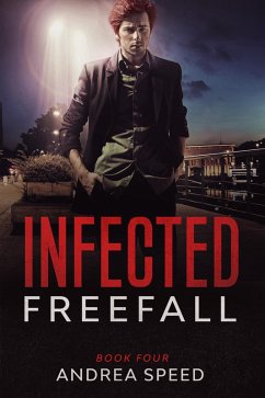 Infected: Freefall (eBook, ePUB) - Speed, Andrea