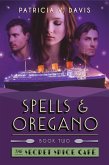 Spells and Oregano (Secret Spice Cafe Trilogy, #2) (eBook, ePUB)