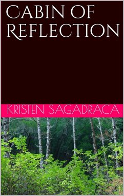 Cabin of Reflection (eBook, ePUB) - Sagadraca, Kristen