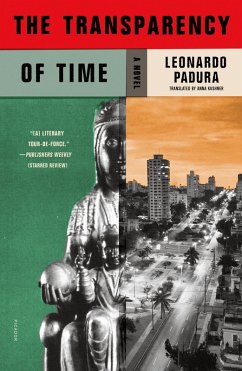 The Transparency of Time (eBook, ePUB) - Padura, Leonardo
