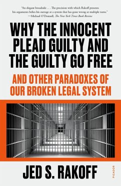 Cover Why the Innocent Plead Guilty and the Guilty Go Free (eBook, ePUB)