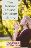 The Bernard Levine Christian Library (eBook, ePUB)