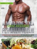 Alimentazione Senza Carne Ricettario Per Atleti Vegani (eBook, ePUB)