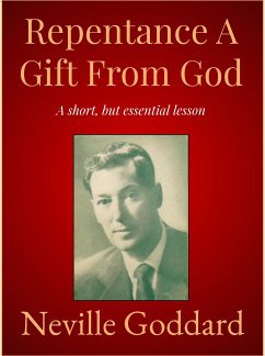 Repentance A Gift From God (eBook, ePUB) - Goddard, Neville