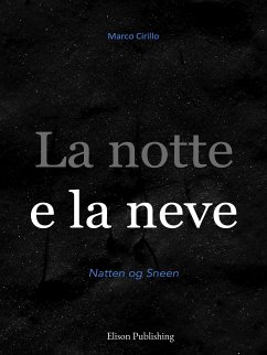 La notte e la neve (eBook, ePUB) - Cirillo, Marco