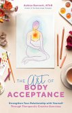 The Art of Body Acceptance (eBook, ePUB)