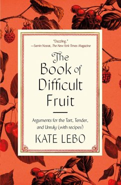 The Book of Difficult Fruit (eBook, ePUB) - Lebo, Kate