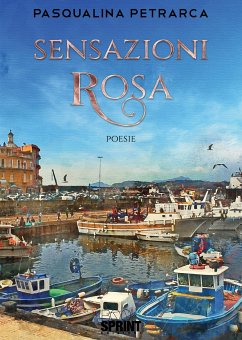 Sensazioni rosa (eBook, ePUB) - Petrarca, Pasqualina