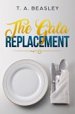 The Gala Replacement (eBook, ePUB)