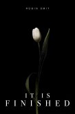 It Is Finished (eBook, ePUB)
