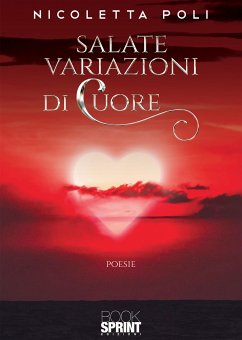 Salate variazioni di cuore (eBook, ePUB) - Poli, Nicoletta